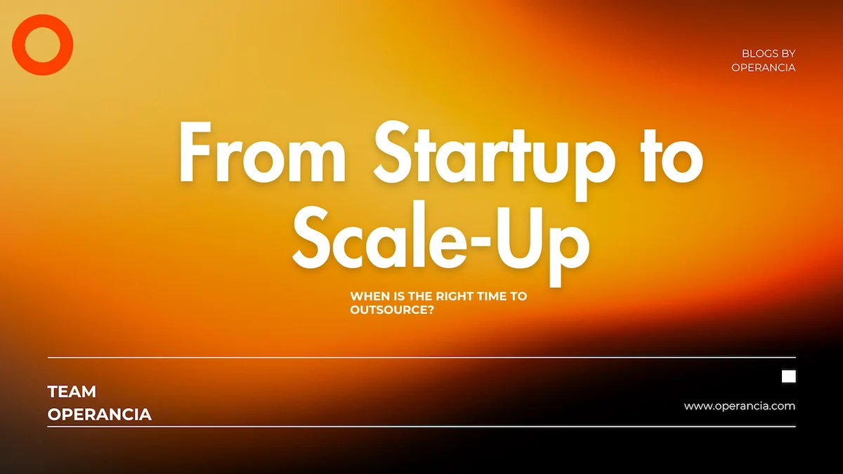 When to Outsource Startup Growth Strategy Operancia